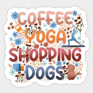 Copy of Coffee Yoga Shopping Dogs in Sunrise Sticker